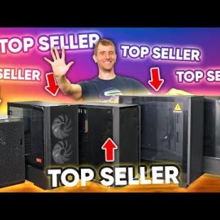 Building 5 PCs in the 5 BEST selling Cases