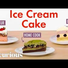 4 Levels of Ice Cream Cake: Amateur to Food Scientist | Epicurious