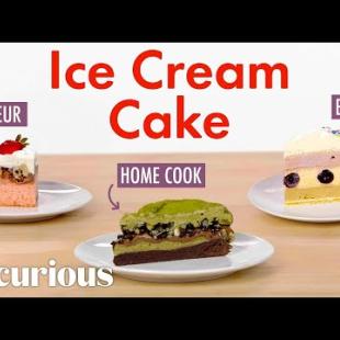 4 Levels of Ice Cream Cake: Amateur to Food Scientist | Epicurious