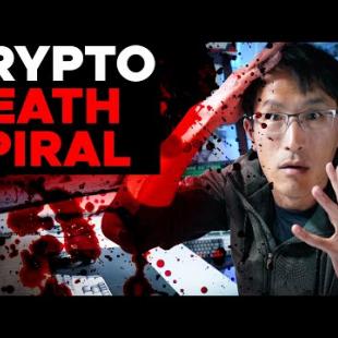 CRYPTO DEATH SPIRAL (WARNING).  NIGHTMARE CRASH and my game plan.