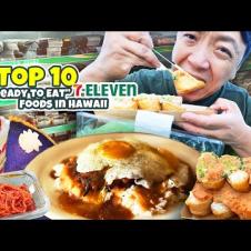 Top 10 “Ready to Eat” 7-ELEVEN Foods in Oahu Hawaii