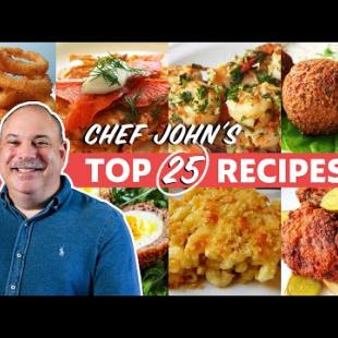 Chef John's Top 25 Recipes of All Time | 2022 Chef John-a-thon!