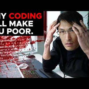 Why CODING will make you Poor. (AI, Bitcoin, Tech layoffs, How to actually get rich)