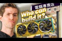 Building a $12,000 PC in a Random Asian Tech Mall