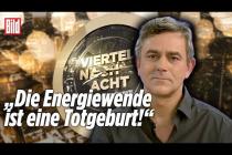 [독일 Bild紙] „Atomkraftwerke jetzt wieder einschalten!“ | Dr. Götz Ruprecht | Viertel nach Acht