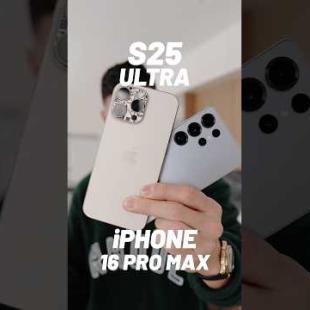 Samsung S25 Ultra VS iPhone 16 Pro Max VIDEO Comparison